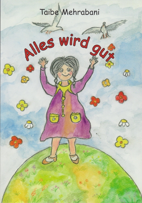 Alles wird gut - Taibe Mehrabani