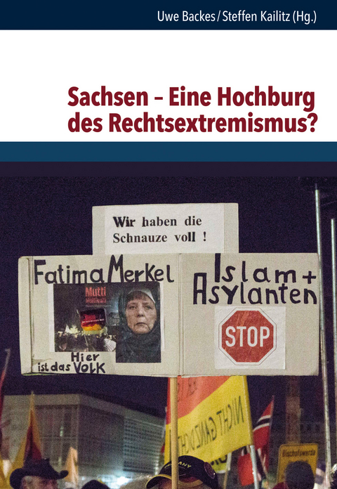 Sachsen &ndash; Eine Hochburg des Rechtsextremismus? - 