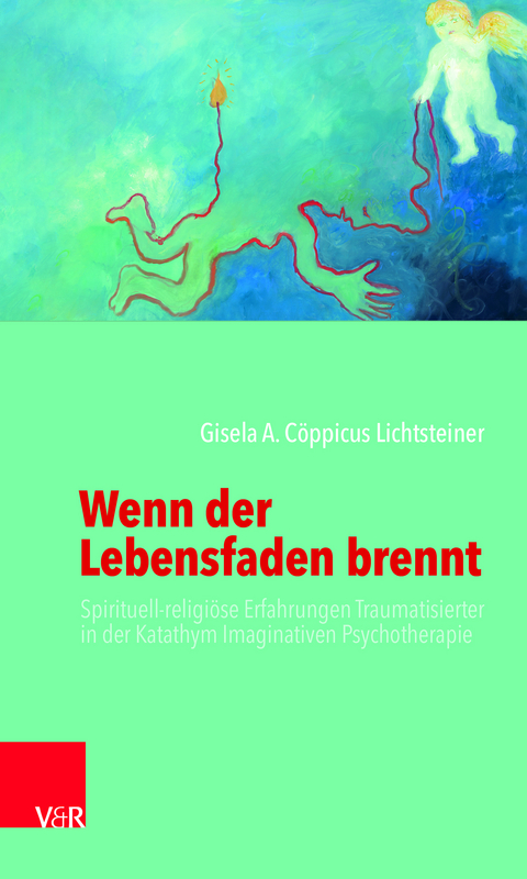 Wenn der Lebensfaden brennt - Gisela A. C&ouml;ppicus Lichtsteiner
