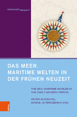 Das Meer. Maritime Welten in der Fr&uuml;hen Neuzeit - 