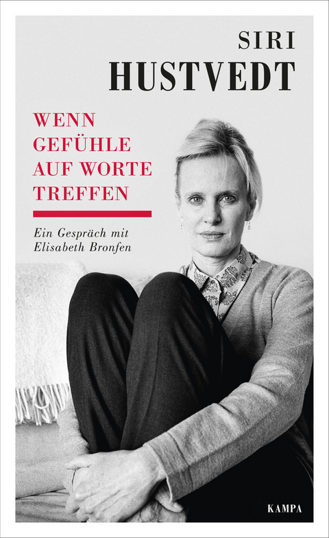 Wenn Gef&uuml;hle auf Worte treffen - Siri Hustvedt, Elisabeth Bronfen