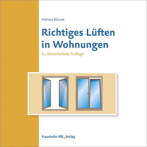 Richtiges Lüften in Wohnungen - Helmut Künzel