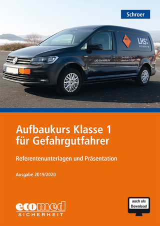 Aufbaukurs Klasse 1 für Gefahrgutfahrer