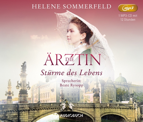 Die &Auml;rztin: St&uuml;rme des Lebens (MP3-CD) - Helene Sommerfeld