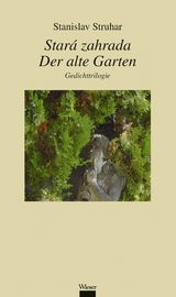Star&aacute; zahrada / Der alte Garten - Stanislav Struhar