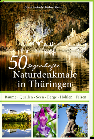 50 sagenhafte Naturdenkmale in Thüringen