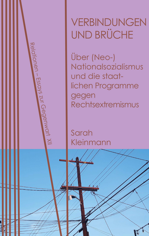 Verbindungen und Br&uuml;che - Sarah Kleinmann