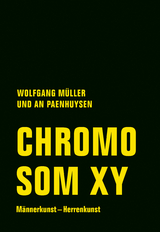Chromosom XY - Wolfgang M&uuml;ller, An Paenhuysen