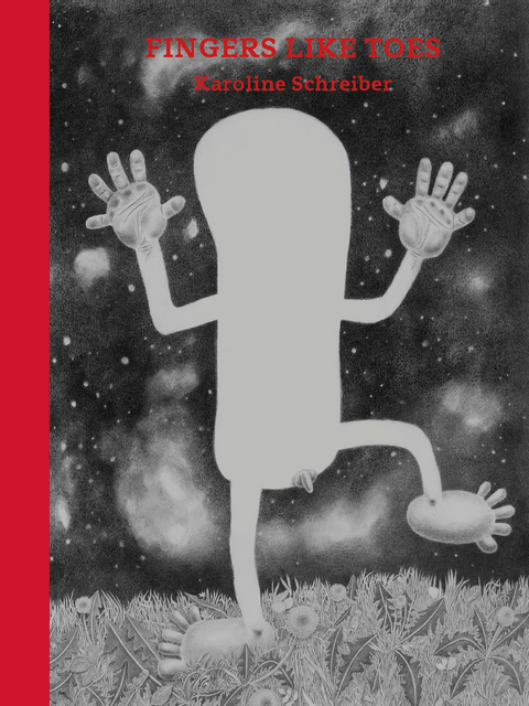 Fingers like Toes - Schreiber Karoline