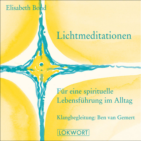 Lichtmeditationen - Elisabeth Bond