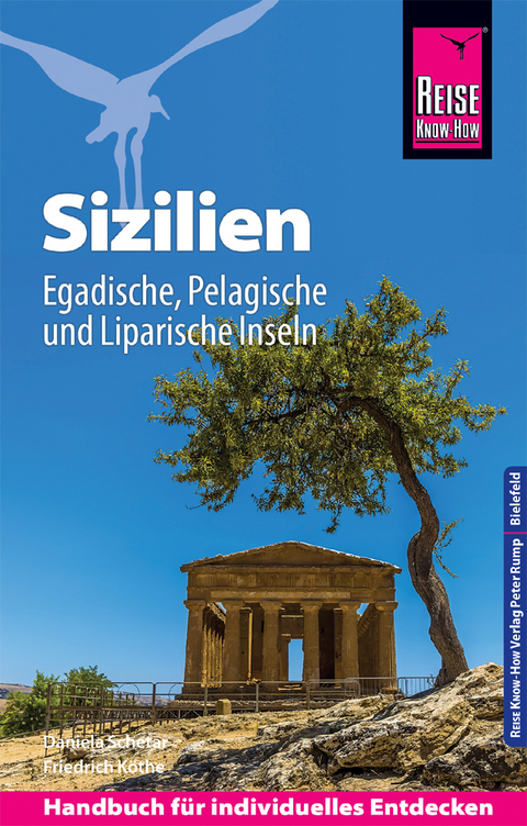 Reise Know-How Reisef&uuml;hrer Sizilien und Egadische, Pelagische & Liparische Inseln - Friedrich K&ouml;the, Daniela Schetar