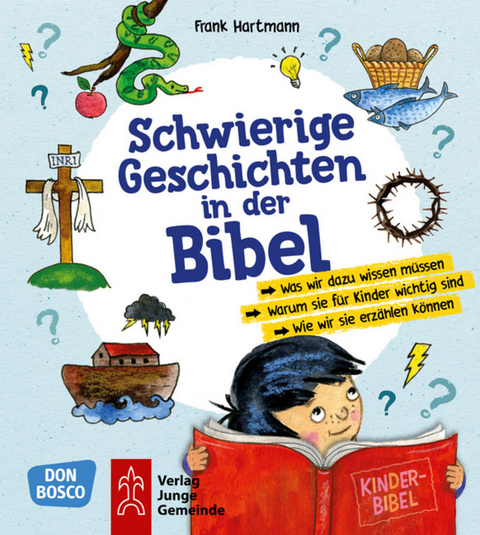 Schwierige Geschichten in der Bibel - Frank Hartmann
