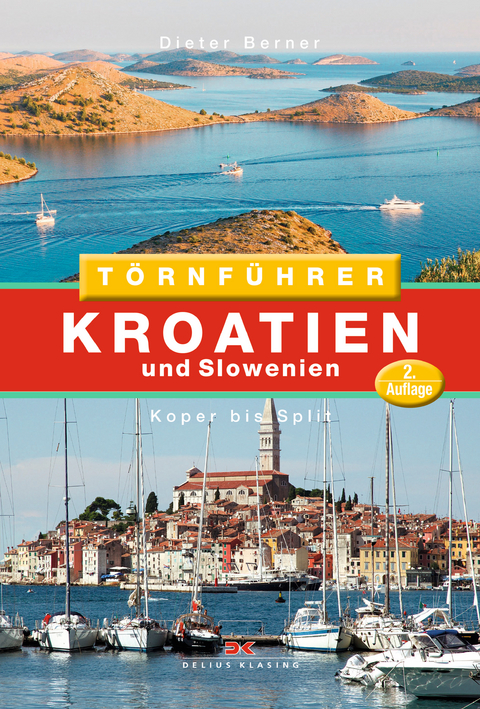 T&ouml;rnf&uuml;hrer Kroatien und Slowenien - Dieter Berner