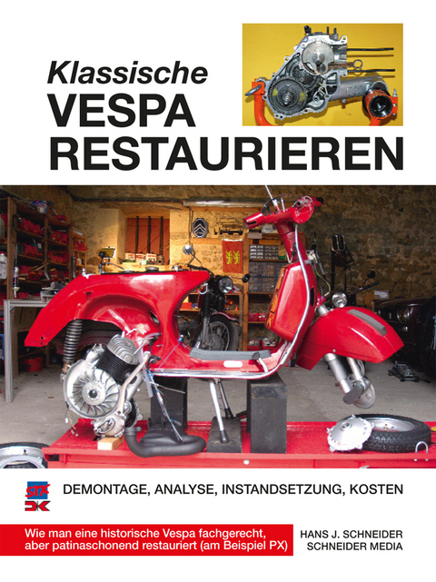 Klassische Vespa restaurieren - Hans J. Schneider