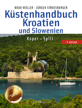 K&uuml;stenhandbuch Kroatien und Slowenien - Bodo M&uuml;ller, J&uuml;rgen Stra&szlig;burger