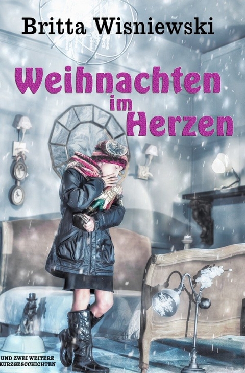 Weihnachten im Herzen - Britta Wisniewski