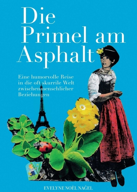 Die Primel am Asphalt - Evelyne Noel Nagel