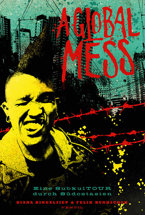 A Global Mess - Diana Ringelsiep, Felix Bundschuh