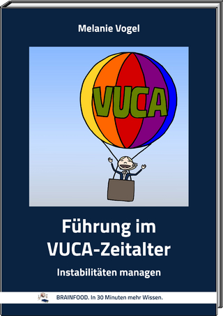 Führung im VUCA-Zeitalter