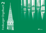Freiburger Orgelbuch 2 - Georg Koch,  Amt f&uuml;r Kirchenmusik der Erzdi&ouml;zese Freiburg