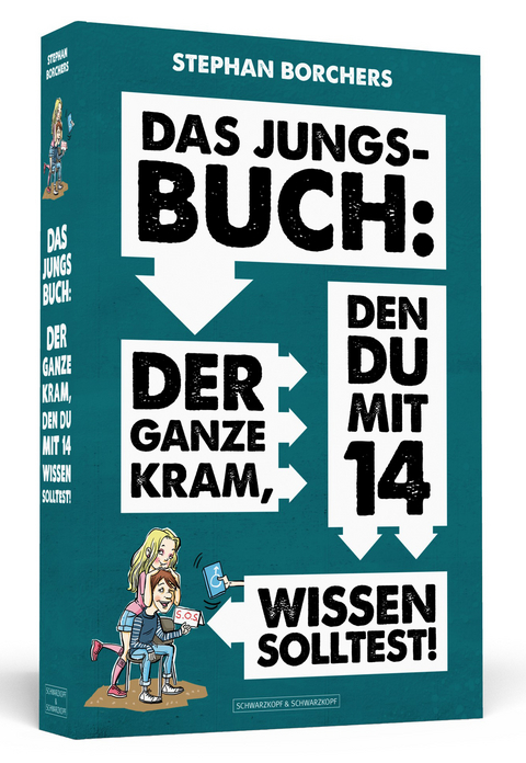 DAS JUNGS-BUCH 14: Der ganze Kram, den du mit 14 wissen solltest - Stephan Borchers