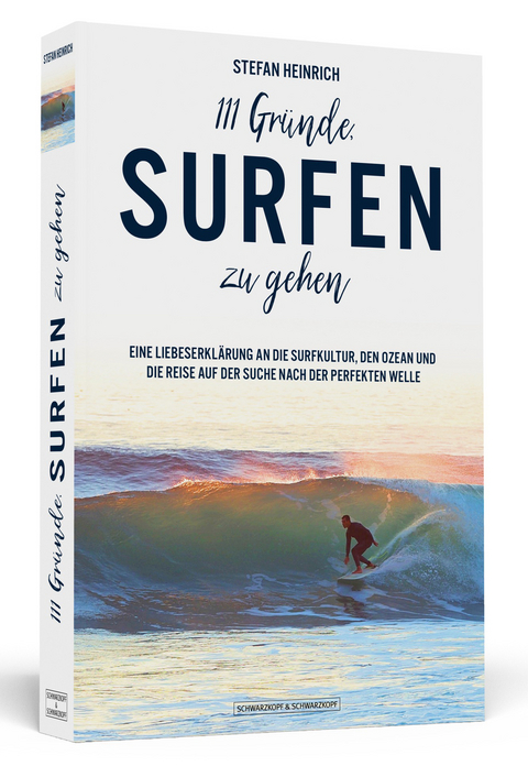 111 Gr&uuml;nde, surfen zu gehen - Stefan Heinrich
