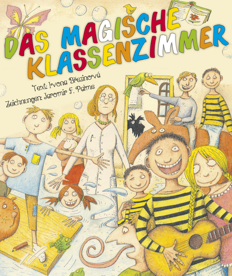 Das magische Klassenzimmer - Ivona Březinov&aacute;