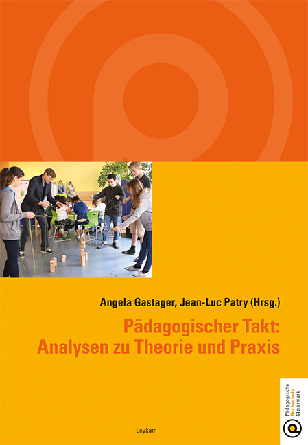 P&auml;dagogischer Takt: Analysen zu Theorie und Praxis - 