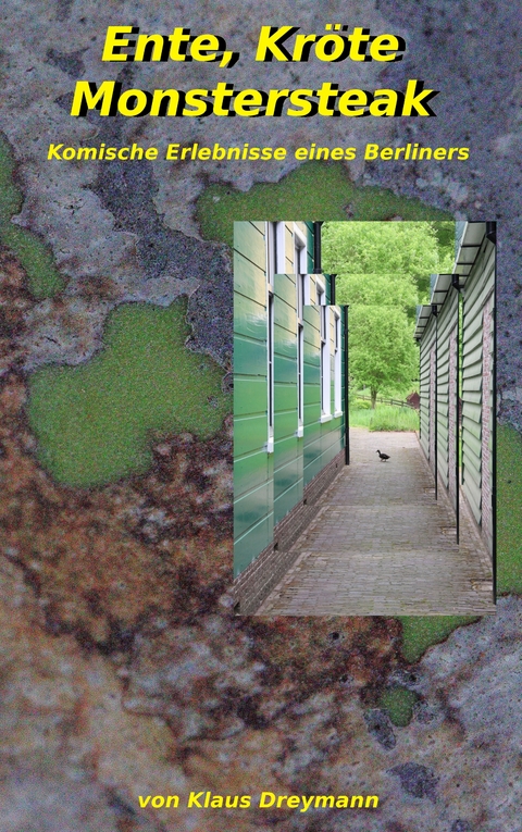 Ente, Kr&ouml;te, Monstersteak - Klaus Dreymann