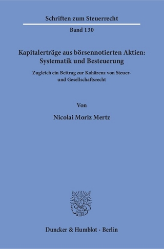 Kapitalerträge aus börsennotierten Aktien: Systematik und Besteuerung.