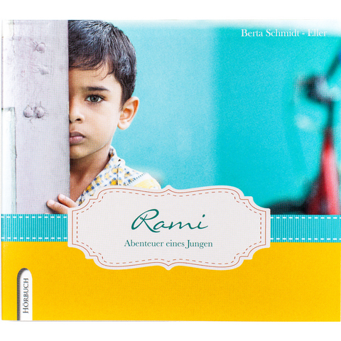 Rami - Abenteuer eines Jungen - Berta Schmidt-Eller
