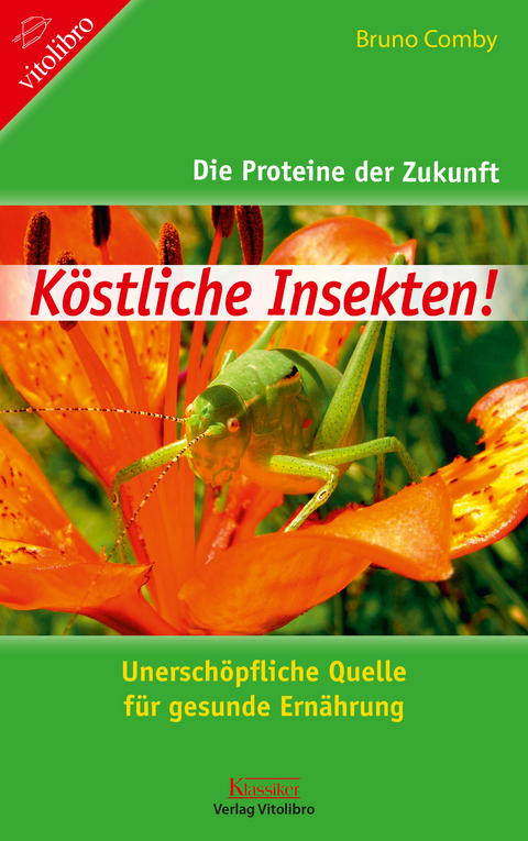 K&ouml;stliche Insekten - Bruno Comby