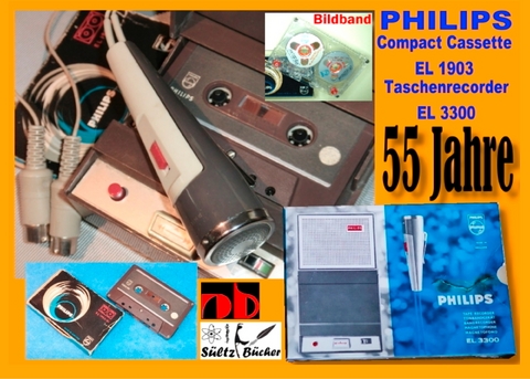 55 Jahre PHILIPS - welterste Compact Cassette EL 1903 + Recorder EL 3300 - Uwe H. S&uuml;ltz