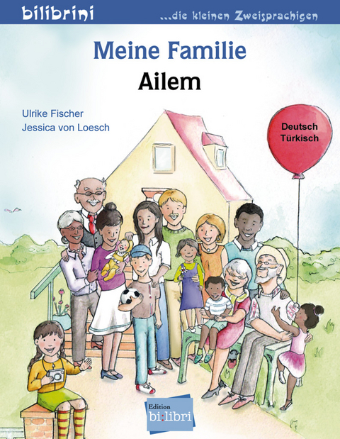 Meine Familie (Deutsch-T&uuml;rkisch) - Ulrike Fischer