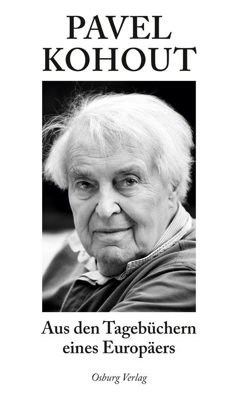Aus den Tageb&uuml;chern eines Europ&auml;ers - Pavel Kohout