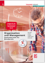 Organisation und Management, Fachunterricht f&uuml;r B&uuml;roberufe - Kurt Pecher, Markus Streif, G&uuml;nter Tyszak, Michael Vierlinger, Friedrich Winkler