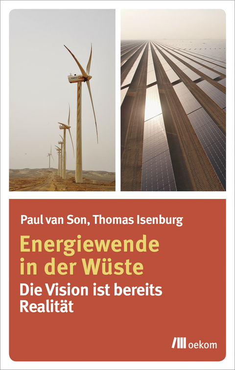 Energiewende in der W&uuml;ste - Paul van Son, Thomas Isenburg