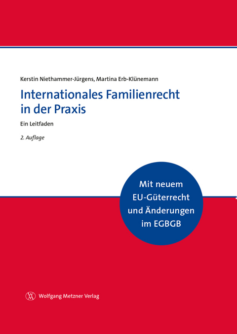 Internationales Familienrecht in der Praxis - Kerstin Niethammer-J&uuml;rgens, Martina Erb-Kl&uuml;nemann