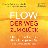 Flow - der Weg zum Gl&uuml;ck - Mihaly Csikszentmihalyi