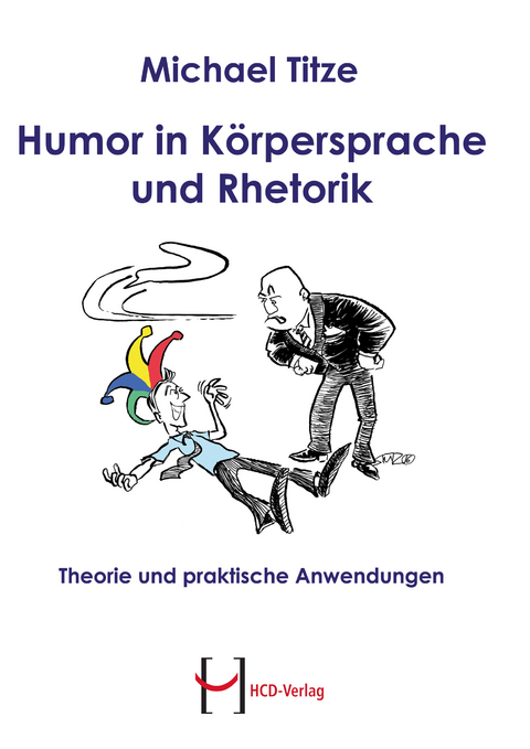 Humor in K&ouml;rpersprache und Rhetorik - Dr. Michael Titze