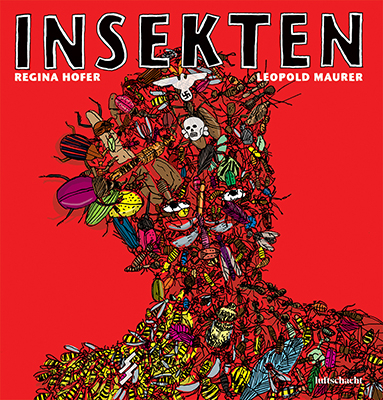 Insekten - Regina Hofer, Leopold Maurer