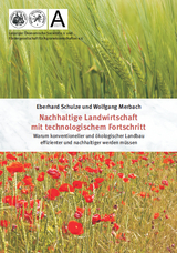 Nachhaltige Landwirtschaft mit technologischem Fortschritt - Eberhard Schulze, Wolfgang Merbach