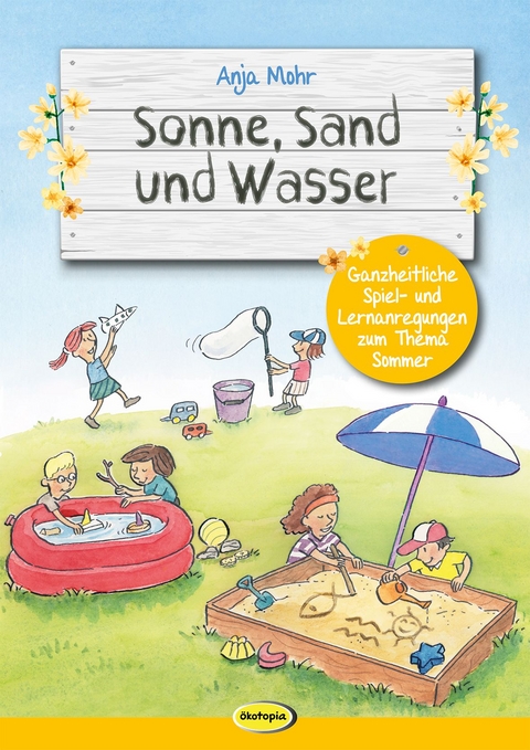 Sonne, Sand und Wasser - Anja Mohr