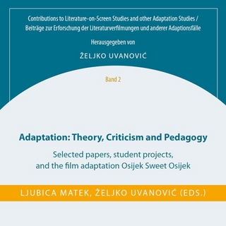 Adaptation: Theory, Criticism and Pedagogy