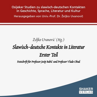 Slawisch-deutsche Kontakte in Literatur. Erster Teil