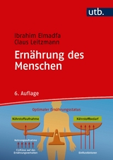Ern&auml;hrung des Menschen - Ibrahim Elmadfa, Claus Leitzmann