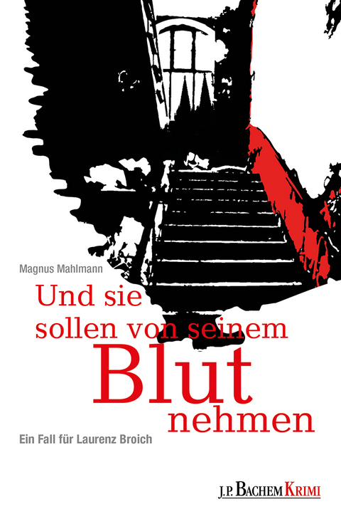 Und sie sollen von seinem Blut nehmen - Magnus Mahlmann