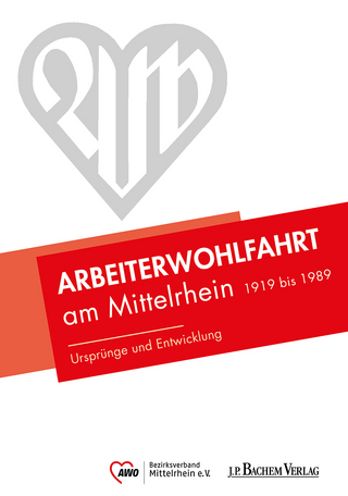 Arbeiterwohlfahrt am Mittelrhein 1919 bis 1989