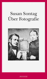 Über Fotografie - Sontag, Susan