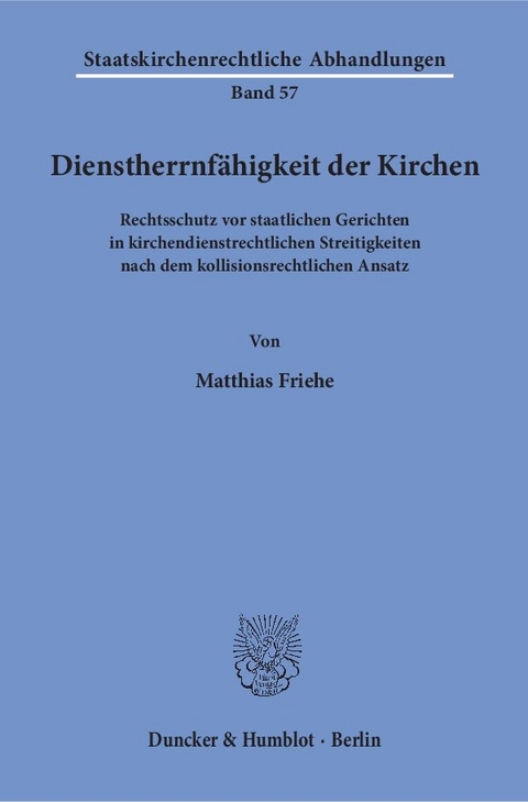 Dienstherrnf&auml;higkeit der Kirchen. - Matthias Friehe
